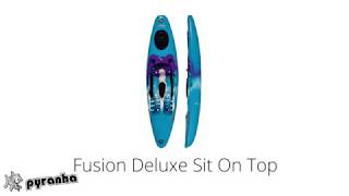 Pyranha Fusion Deluxe Sit on Top Kayak [upl. by Blair838]