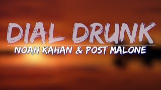 Noah Kahan amp Post Malone  Dial Drunk Clean Lyrics  Full Audio 4k Video [upl. by Yetah563]