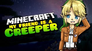 INVITING A GIRL OVER  My Friend is a Creeper REMAKE Ep4 Minecraft Roleplay [upl. by Sansbury421]