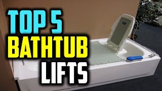 ✔️Best Bathtub Lifts 2022  Top 5 Bathtub Lifts [upl. by Doolittle]