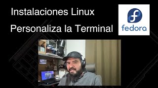 Personaliza la Terminal de Fedora Workstation 40  Instalaciones Linux [upl. by Micky]