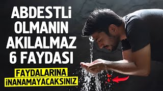 Abdestli Olmanın Akılalmaz 6 Faydası Faydalarına İnanamayacaksınız [upl. by Neelyam]