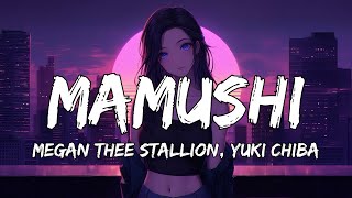 Megan Thee Stallion  Mamushi Lyrics feat Yuki Chiba [upl. by Stets]