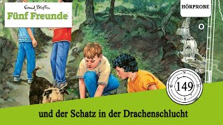 Fünf Freunde  Folge 149 und der Schatz in der Drachenschlucht  Hörspiel [upl. by Nerrag]