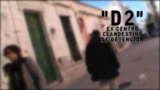 quotD2quot  I  Ex centro clandestino de detención argentino [upl. by Ocire545]