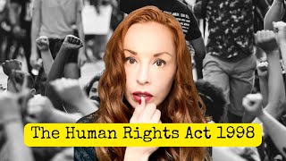 The Human Rights Act 1998 [upl. by Etnuad]