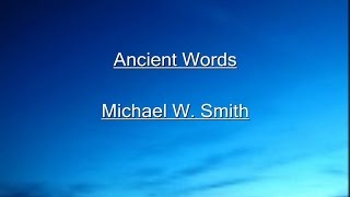 Ancient Words Lyrics Video [upl. by Ahtabat]