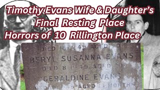 Victims Of Rillington Place Beryl amp Geraldine Evans Wife amp Daughter Of Timothy Evans [upl. by Enyrhtak]