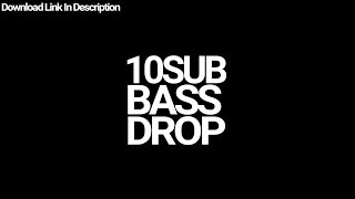 10 Sub Bass Drop  Free Download  Link In Description [upl. by Merlin]