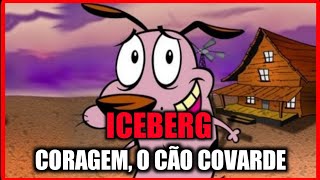 O ICEBERG DE CORAGEM O CÃO COVARDE  ASSUSTADOR [upl. by Carolyne786]