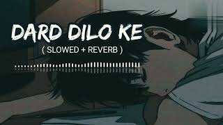 darddilokekamhojate  slowedreverb  lofi music [upl. by Akela887]