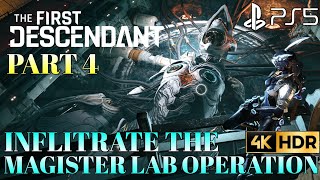 PS5 The First Descendant Part 4 Inflitrate The Magister Lab Operation Gameplay Walkthrough 4K HDR [upl. by Mccully960]