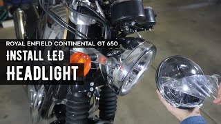 Install LED Headlight on Royal Enfield Continental GT 650 Morotcycle [upl. by Amar]