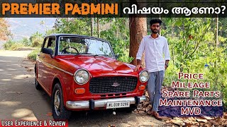 Premier Padmini ആള് ചില്ലറക്കാരൻ അല്ല  Premier Padmini user experience amp review [upl. by Haimerej]