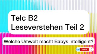 Telc B2 Leseverstehen Teil 2  Welche Umwelt macht Babys intelligent [upl. by Yanarp]