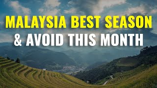 Malaysia Best Time to Visit  Best Time to Travel to Malaysia  Best Month to Visit Malaysia [upl. by Trotter728]