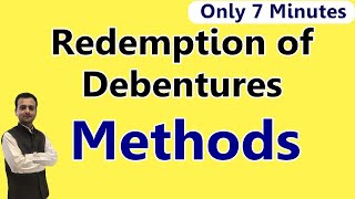 Methods of Redemption of Debentures Theory Methods of Redemption of Debentures 12th BCom CA BBA [upl. by Nauqaj]