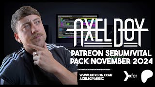 Axel Boy  November 24 SerumVital Bass Pack Out November 2nd via Patreon [upl. by Winikka]