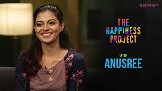 Anusree  The Happiness Project  Kappa TV [upl. by Conlen614]