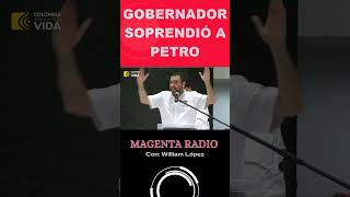 GOBERNADOR SORPRENDIÓ A PETRO noticias petro ultimahora economia tendencia colombiavabien [upl. by Ecahc]