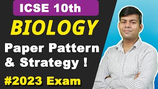 Biology Paper Pattern amp Strategy Whats Important  Biology Class 10 ICSE Exam [upl. by Nagaer]