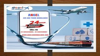 Book Angel Air and Train Ambulance Service in Patna for Reliable Patient Transfer Service [upl. by Bradwell]