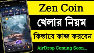 Zen Coin কিভাবে কাজ করবো  zen coin a kivabe kaj korbo  how to play zen coin  zen coin airdrop [upl. by Pellikka666]