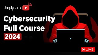 🔥Cyber Security Full Course  Cyber Security Training On 🔴LIVE  Cybersecurity  2024  Simplilearn [upl. by Way]