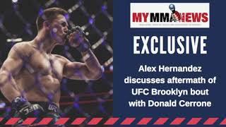 EXCLUSIVE Alex Hernandez discusses his recent fight with Donald Cerrone [upl. by Ymmas389]