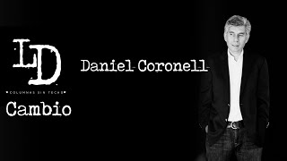 Daniel Coronell  Cambio  LosDanielesOp [upl. by Germin]