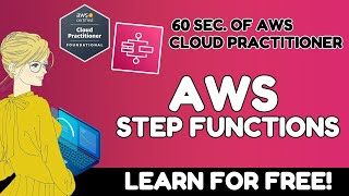 What is Amazon Step Functions  AWS Cloud Practitioner CLFC02 [upl. by Strain]