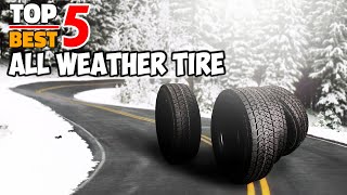 Conquer Any Weather Best All Weather Tire Picks [upl. by Barolet]