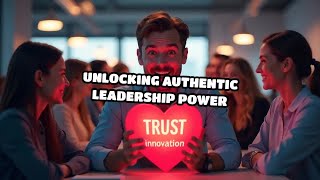 Unlocking Authentic Leadership Power [upl. by Portia]