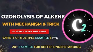 Ozonolysis of Alkenes  20 Examples  Organic Chemistry  Short Trick  Class 11th NEET JEE [upl. by Demeyer]