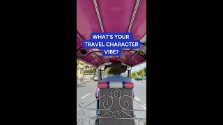 Whats Your Travel Character Vibe [upl. by Anneirda]