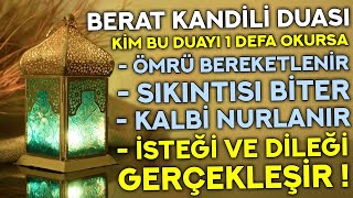 BERAT KANDİLİ DUASI DİKKAT   Kim Bu Duayı 1 Defa Okursa ÖMRÜ BEREKETLENİR İSTEKLERİ GERÇEKLEŞİR [upl. by Ylrevaw]