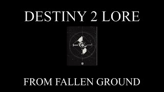 Destiny 2 Lore  Ghost Stories  From Fallen Ground [upl. by Ennovyhs]