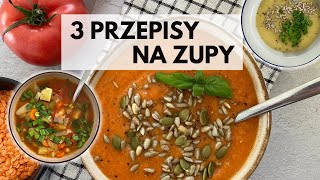 3 przepisy na ZUPY 🫕 [upl. by Goerke]