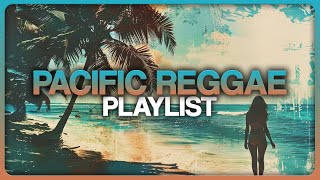 Pacific Reggae PlaylistMix Vol 1  2024 With Fiji Rebel Souljahz House of Shem Siaosi amp More [upl. by Pearla]