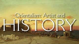 Orientalism Artists and History [upl. by Jenilee29]