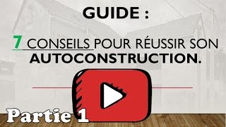 GUIDE Autoconstruction maison individuelle  Partie 14 [upl. by Kulseth]