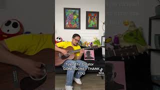 GONE GONE  THANK YOU  Tyler the creator guitar chords [upl. by Beaudoin]