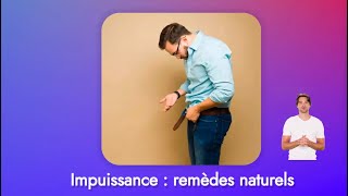 Remèdes naturels efficaces contre limpuissance 💪 [upl. by Bolten]