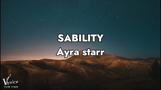 Ayra Starr  Sability Official Lyrics Video vow vibes release [upl. by Chilcote]