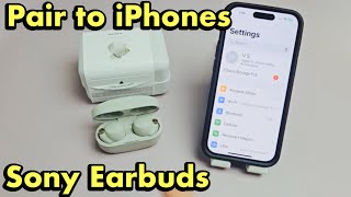 Sony Earbuds How to Pair  Connect to iPhones via Bluetooth  Tips [upl. by Willing]