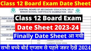 class 12 date sheet 2024  cbse date sheet 2024 class 12  class 12 date sheet 202324 [upl. by Friede]