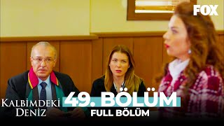 Kalbimdeki Deniz 49 Bölüm [upl. by Ramirolg]