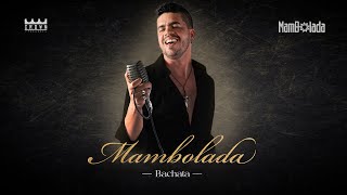 Bachata  Mambolada [upl. by Ardnaek]