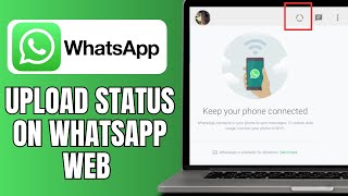 How to upload Status from Whatsapp Web in PCLaptop II Real II 100 working [upl. by Hefter]