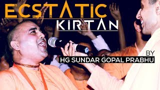 Ecstatic Kirtan  HG Sundar Gopal Prabhu  Kirtan Series 04 [upl. by Nilauqcaj]